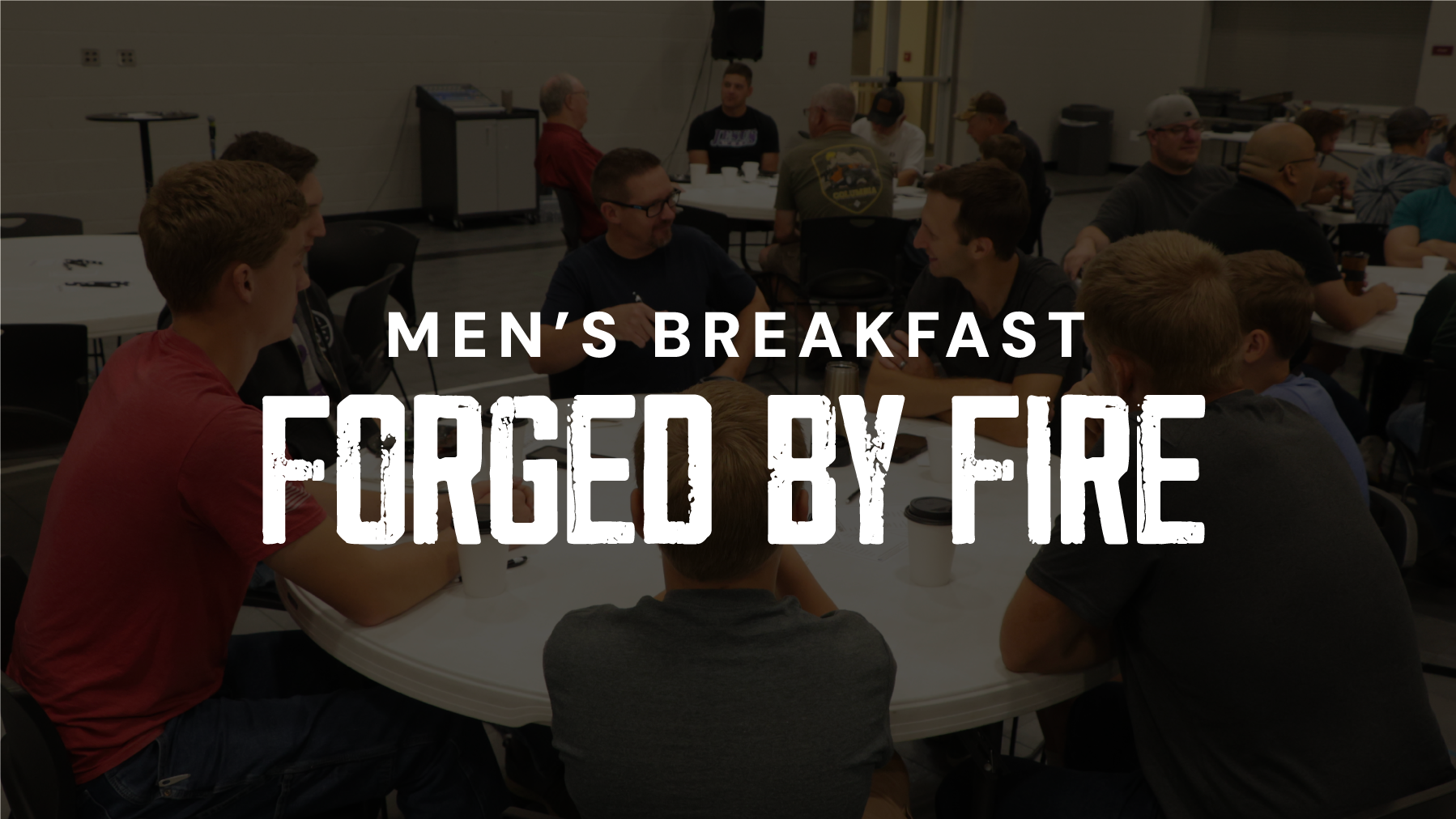 Men’s Breakfast: Forged By Fire