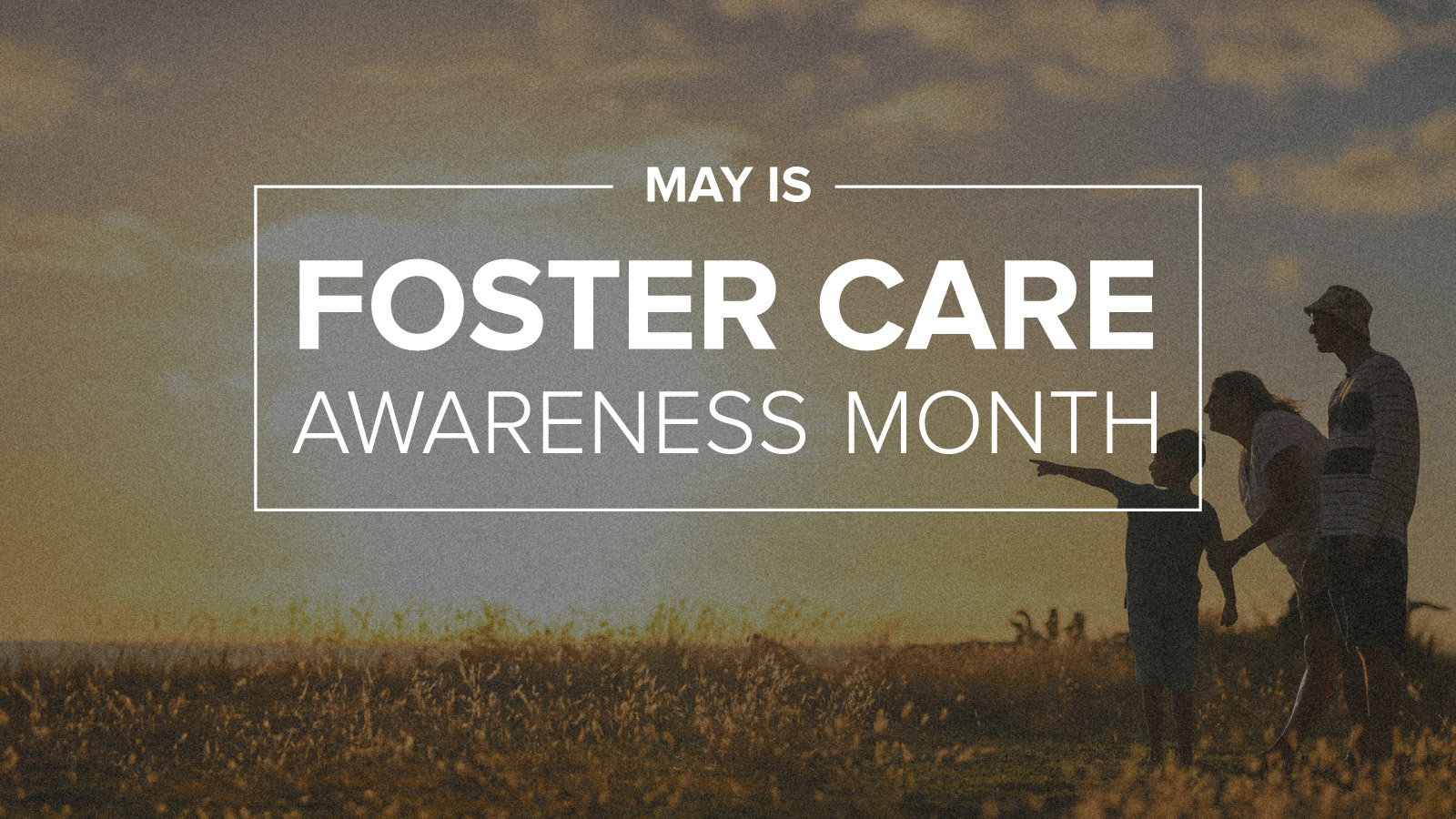 Foster Care Awareness Month